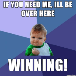 Winning